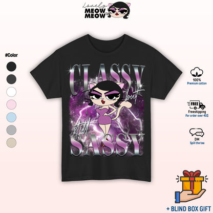 Classy But Still Sassy Shirt, Lovely Meow Meow Shirt