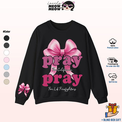 Pray For California Sweatshirt