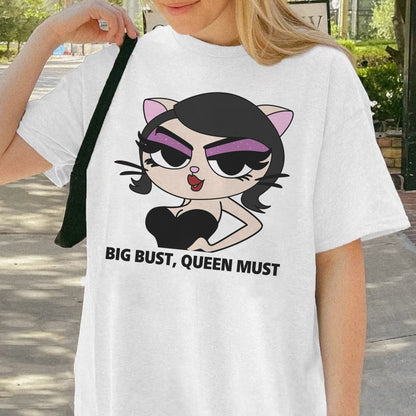 Big Bust, Queen Must Lovely Meow Meow Shirt