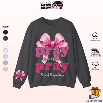 Pray For California Sweatshirt