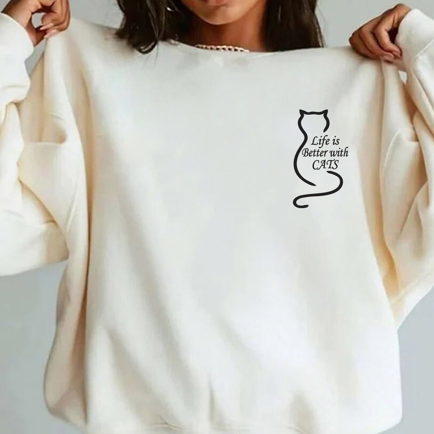 Custom Life Is Better With Cats Cat Mom Sweatshirt