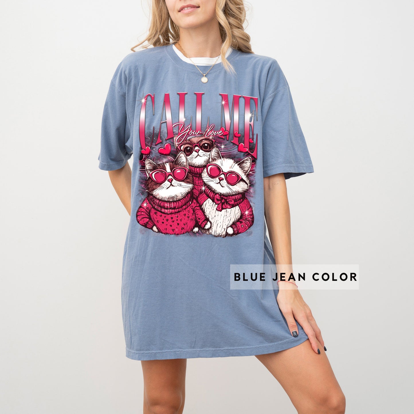 Call Me Your Love Comfort Colors Shirt