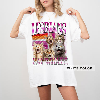 Lesbians Eat What Comfort Colors Shirt